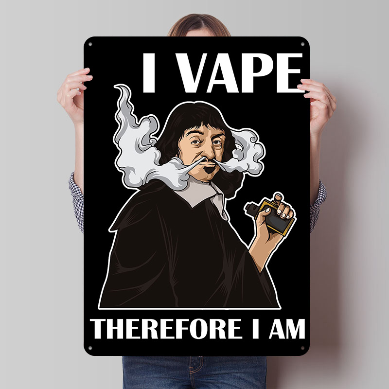 Vape Decoration - 私は電子タバコを吸うので、私はブリキのポスターです。カスタマイズ可能なウォールアート、レトロヴィンテージメタルサイン、家の部屋、机の装飾、ワンドデコアイテム。