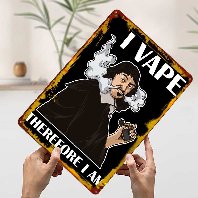 私は電子タバコを吸うので、私はブリキのポスターです。カスタマ - Vape Decoration のレビューと価格